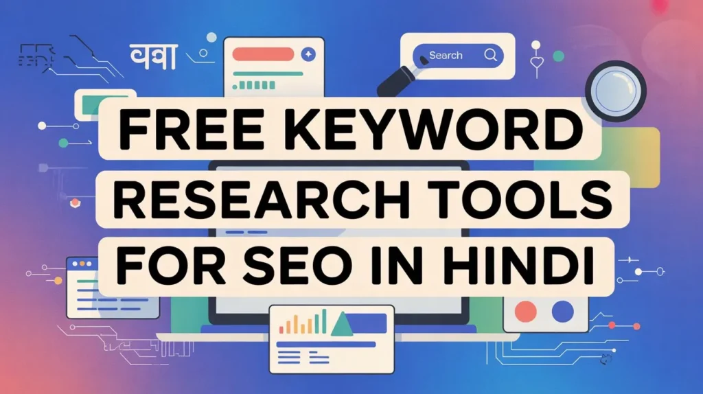 Free Keyword Research Tools for SEO in Hindi